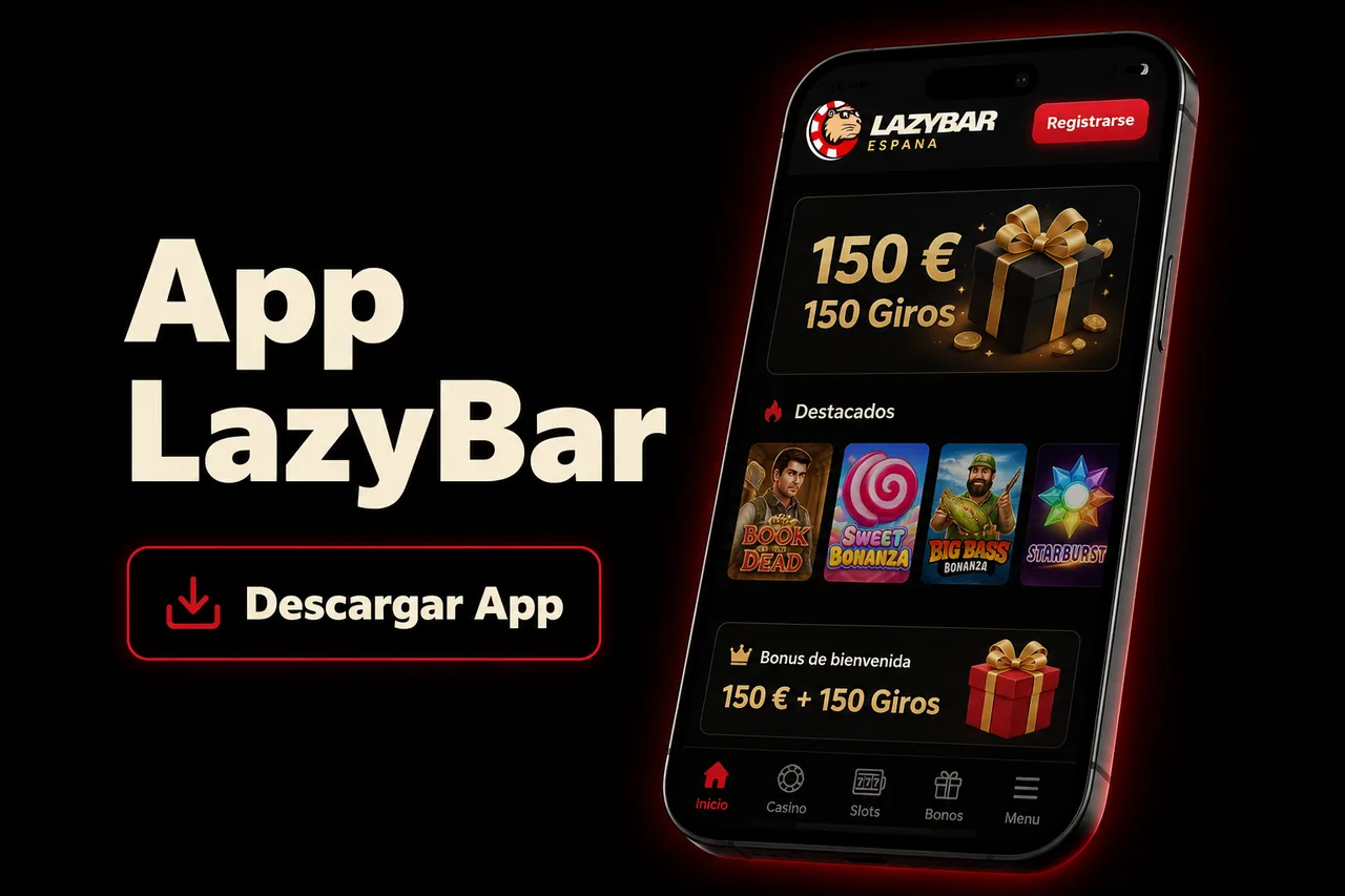 Aplicación Lazybar Casino España para Android e iOS con bono 100% hasta 150 euros y 150 giros gratis